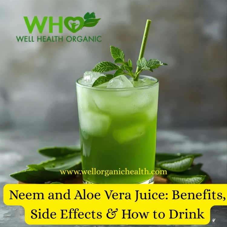 Neem and Aloe Vera Juice: Benefits, Side Effects & How to Drink 1 wellhealthorganic com neem and aloe vera juice