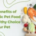 wellhealthorganic organic pet food benefits