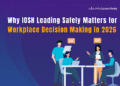 Why IOSH Leading Safely Matters for Workplace Decision Making in 2026 12 IOSH Leading