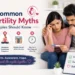 Common Infertility Myths Couples Should Know 8 Infertility