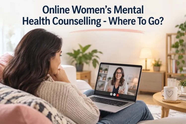 Online Women’s Mental Health Counselling - Where To Go? 1 Online Women’s Mental Health Counselling